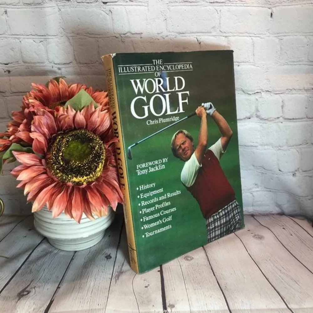 Vintage 1988 THE ILLISTRATED ENCYCLOPEDIA OF WORLD GOLF